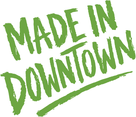 Made in Downtown